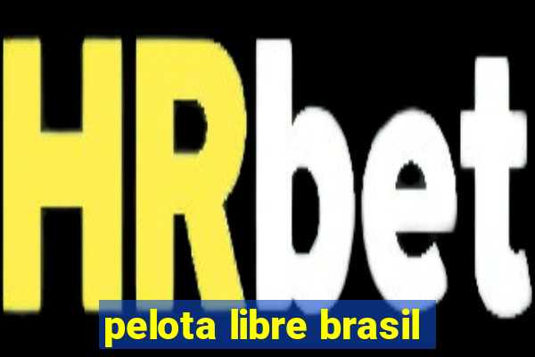 pelota libre brasil